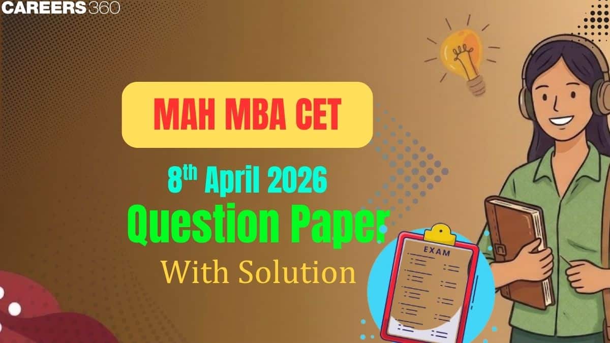 MAH MBA CET 8 April 2026 Question Paper with Solutions (Shift 1 & 2) | Memory-Based Questions & Analysis